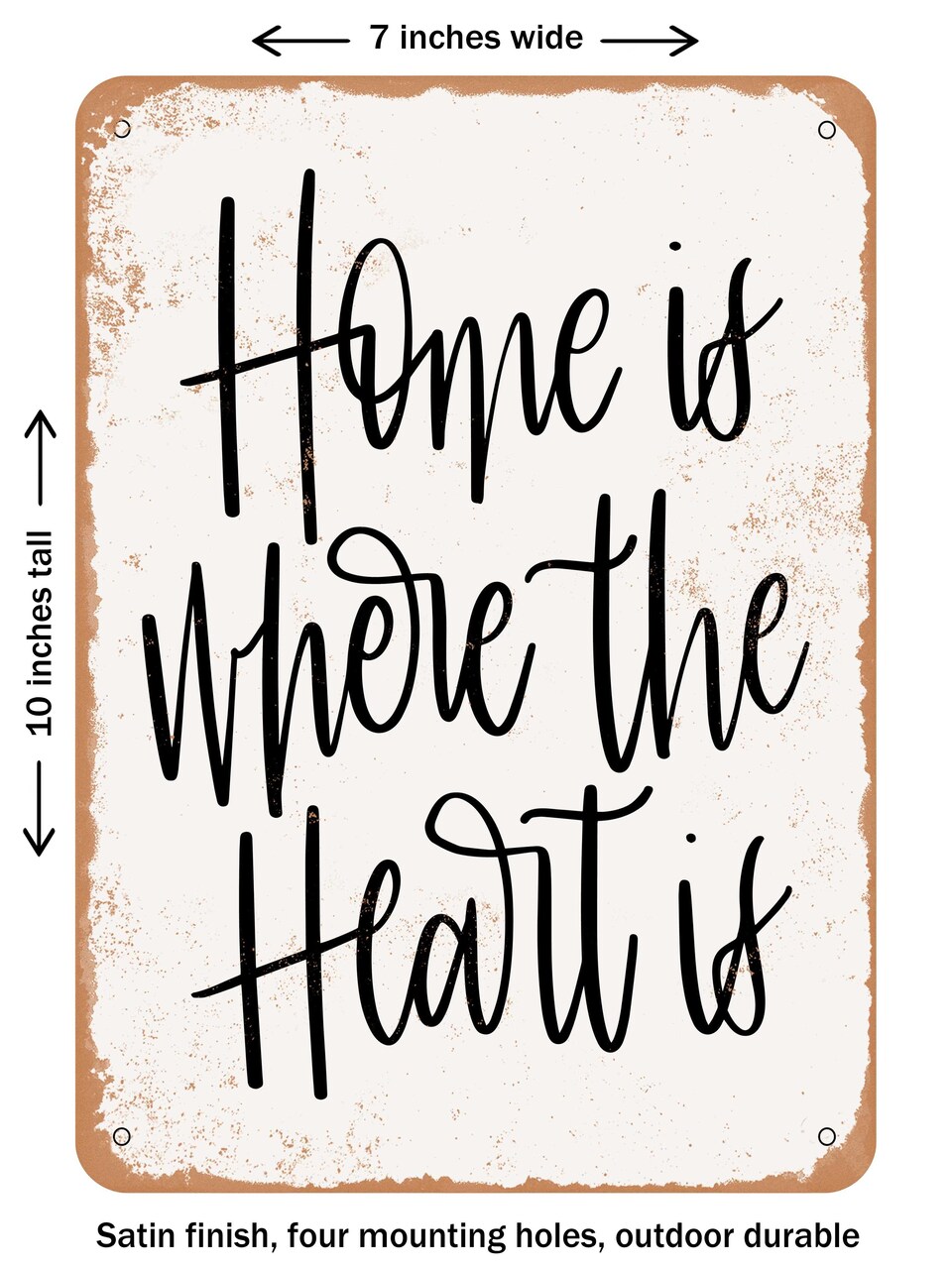 DECORATIVE METAL SIGN - Home is where the heart is - Vintage Rusty Look